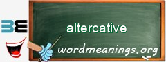 WordMeaning blackboard for altercative